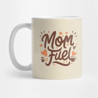 Mom Fuel Mug